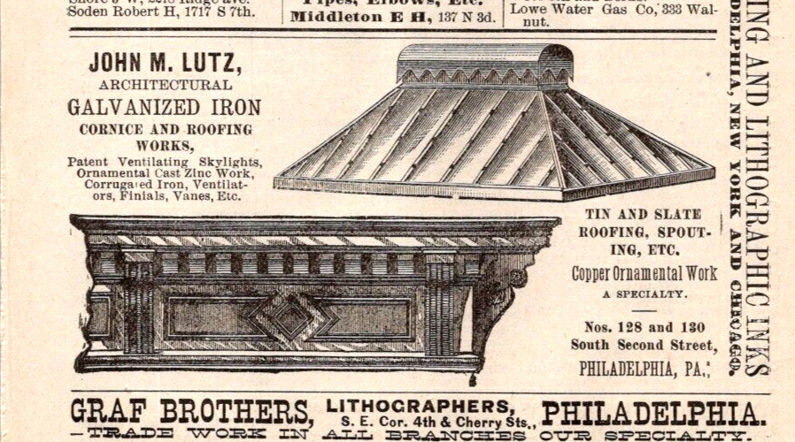 1887 JOHN M LUTZ ARCHITECTURAL GALVANIZED IRON CORNICE & ROOFING PHILADELPHIA