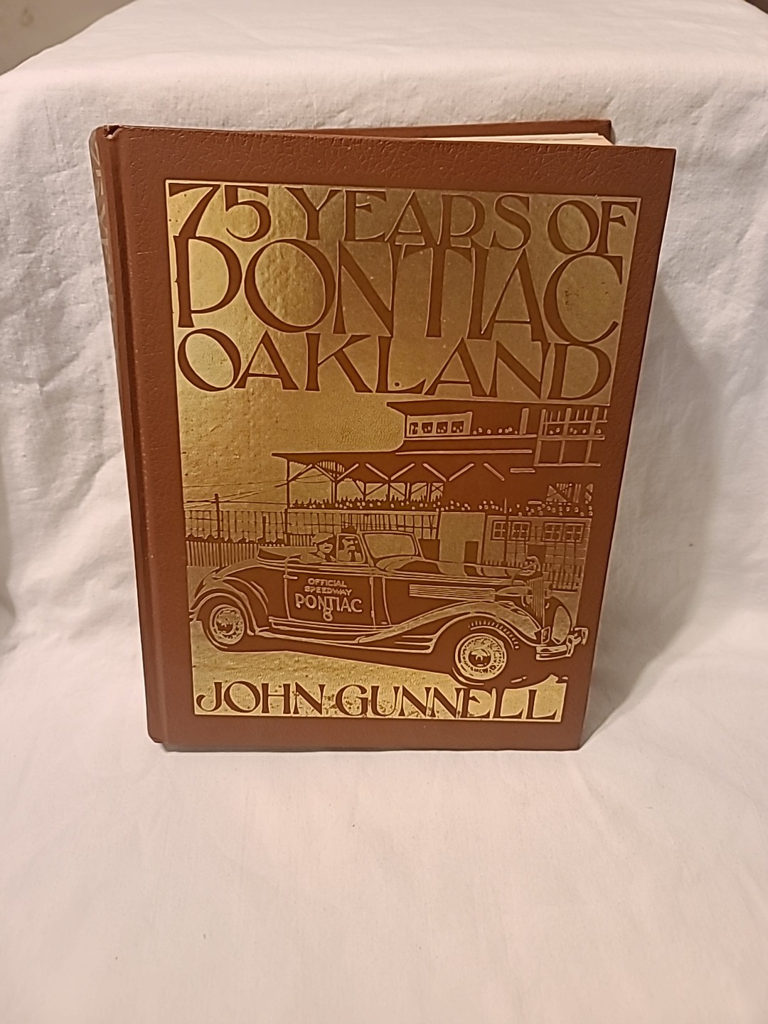 75 Years of Pontiac Oakland by John Gunnell (HC 1982) Crestline Publishing