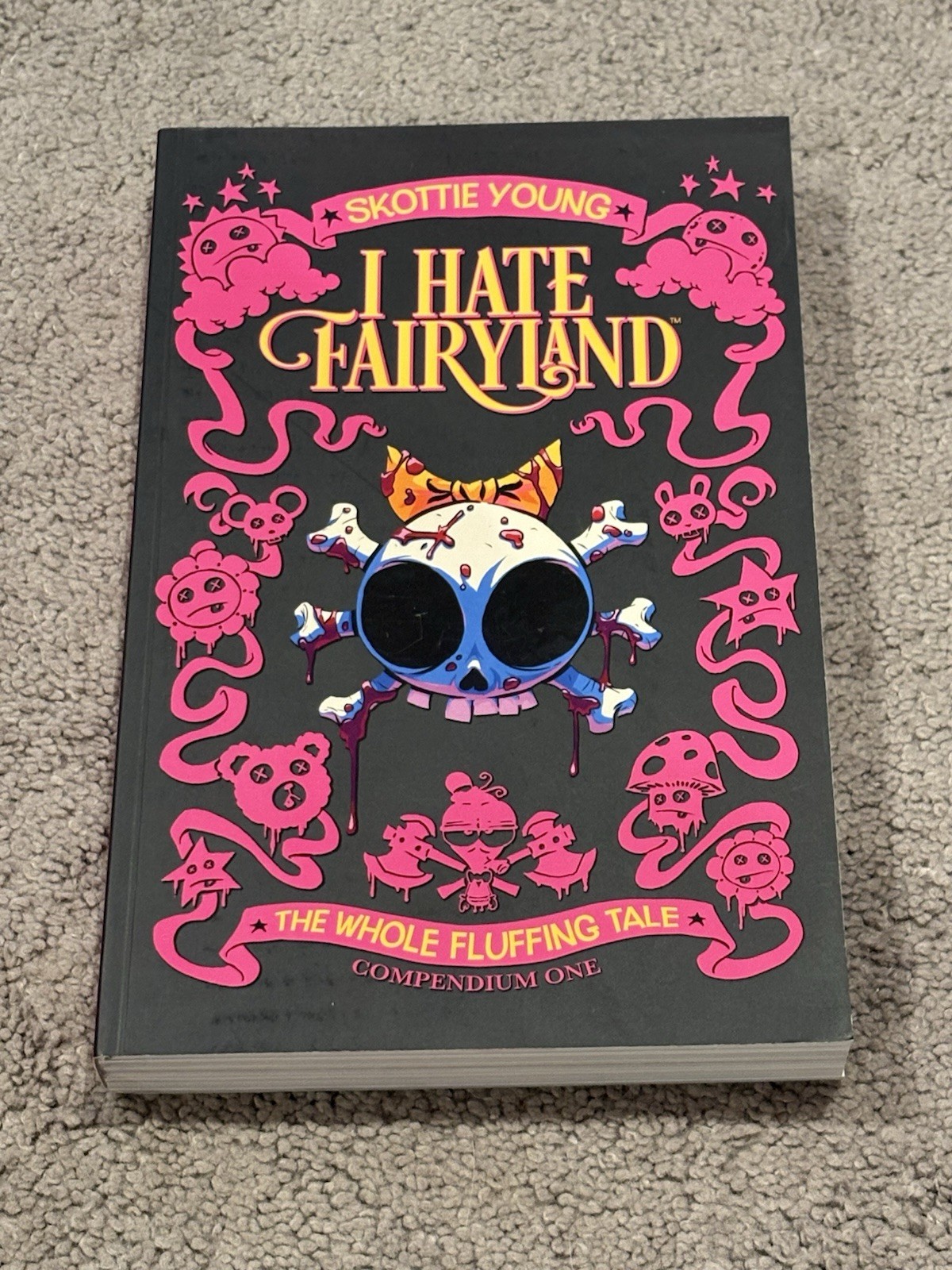 I Hate Fairyland: The Whole Fluffing Tale Compendium One HC Skottie Young 2017