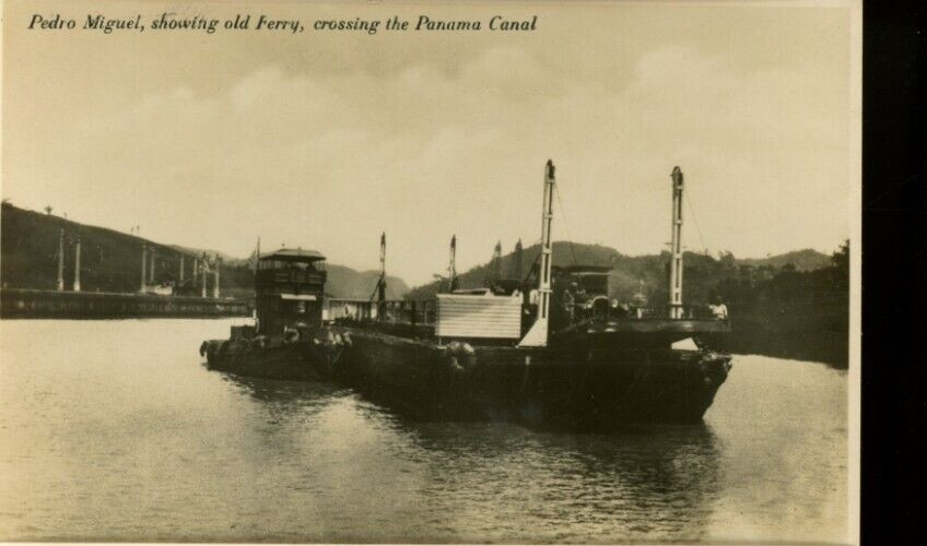 1920s REAL PHOTO POSTCARD PANAMA CANAL PEDRO MIGUEL FERRY $3.99 Free shipping