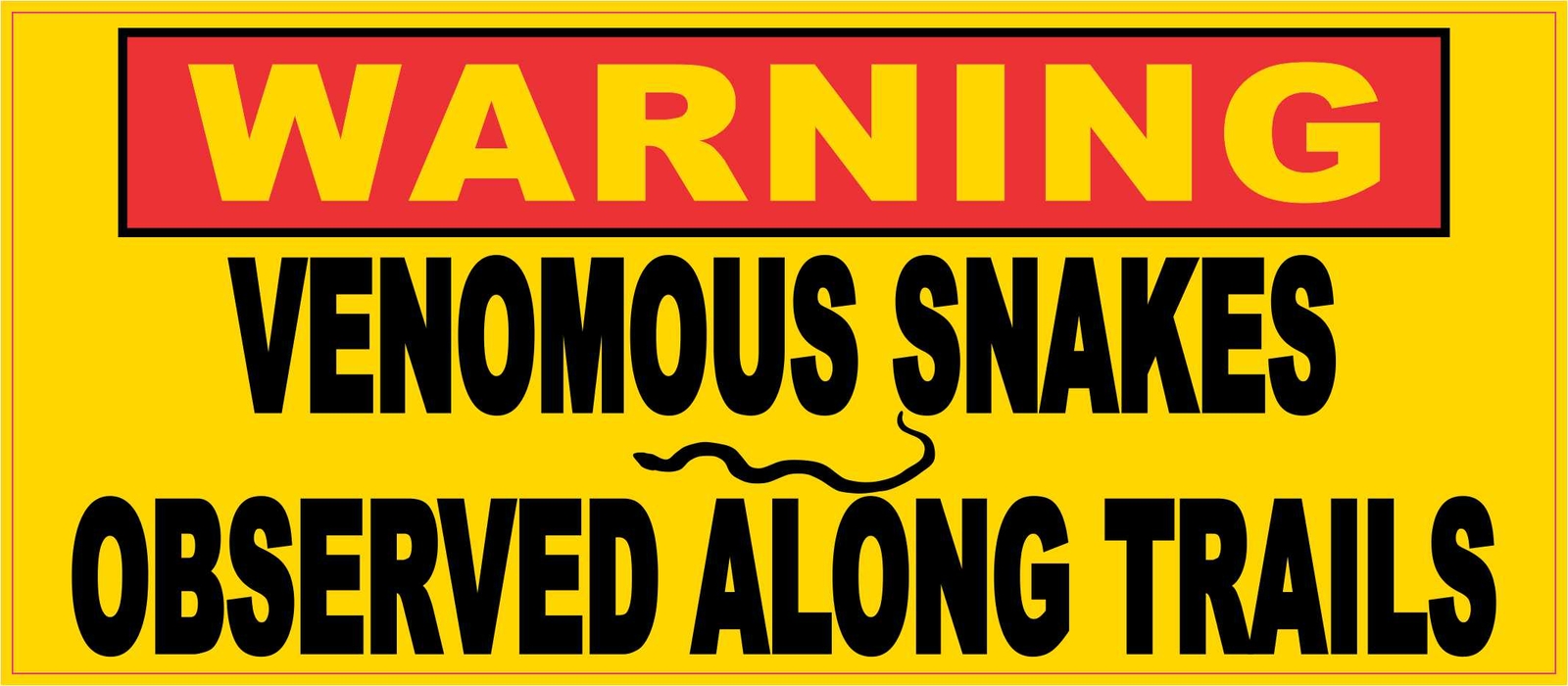 7in x 3in Warning Venomous Snakes Observed Along Trails Magnet Magnetic Sign
