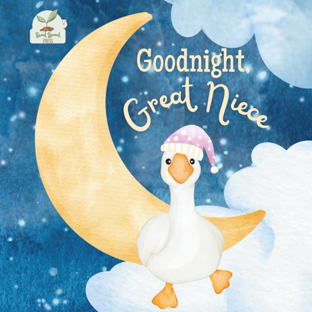Goodnight Great Niece: A Heartwarming Bedtime Story for Great Nieces with Gentle
