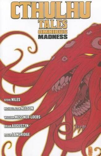 Cthulhu Tales Omnibus: Madness – Paperback By William Messner-loebs – VERY GOOD