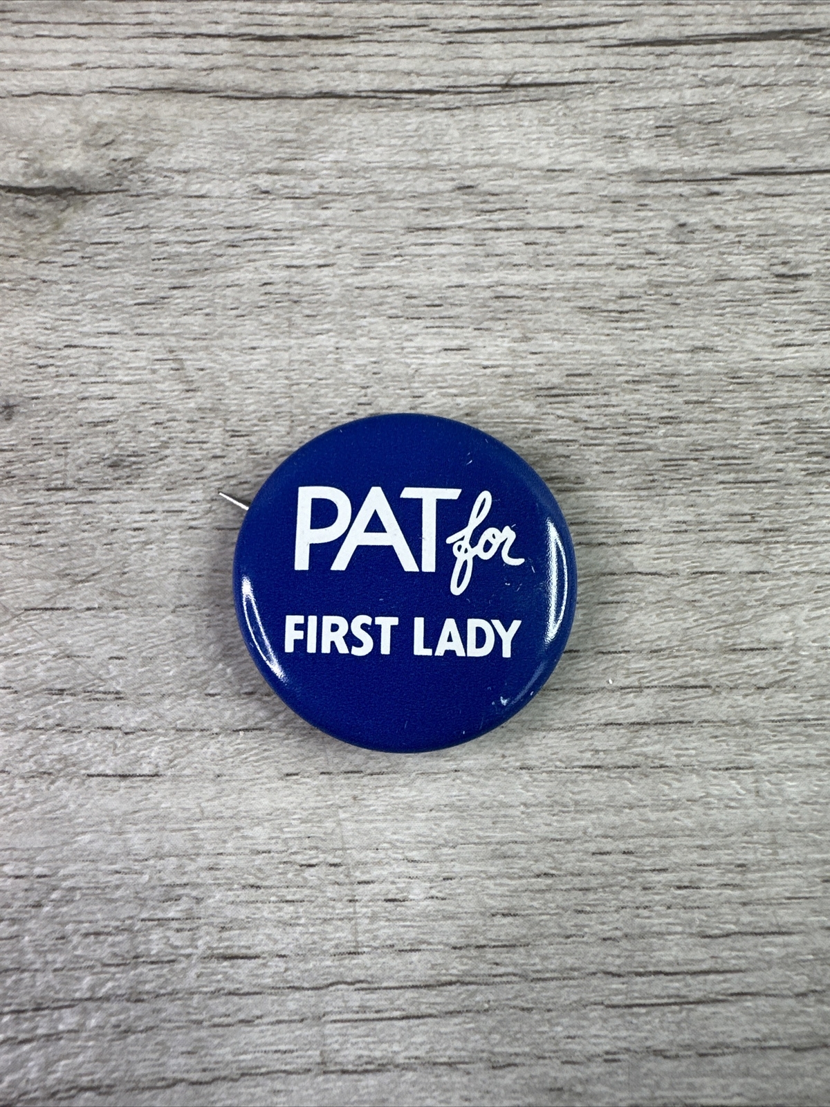 Vintage Pat for First Lady Reproduction 1972 Pin Presidential Campaign 1 1/8”