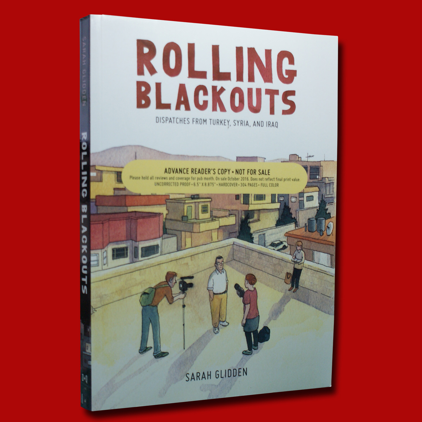 Rolling Blackouts by Sarah Glidden (2016, PB,1st/1st) ADVANCE READER”S COPY