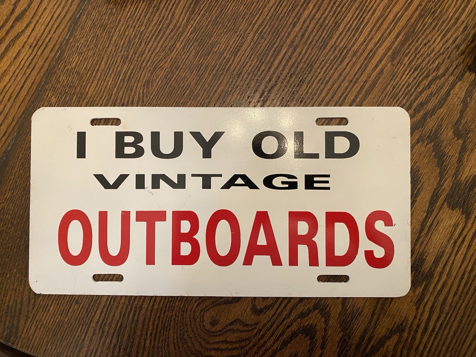 License Plate I BUY OLD VINTAGE OUTBOARDS Boat Motor Buyer Advertising
