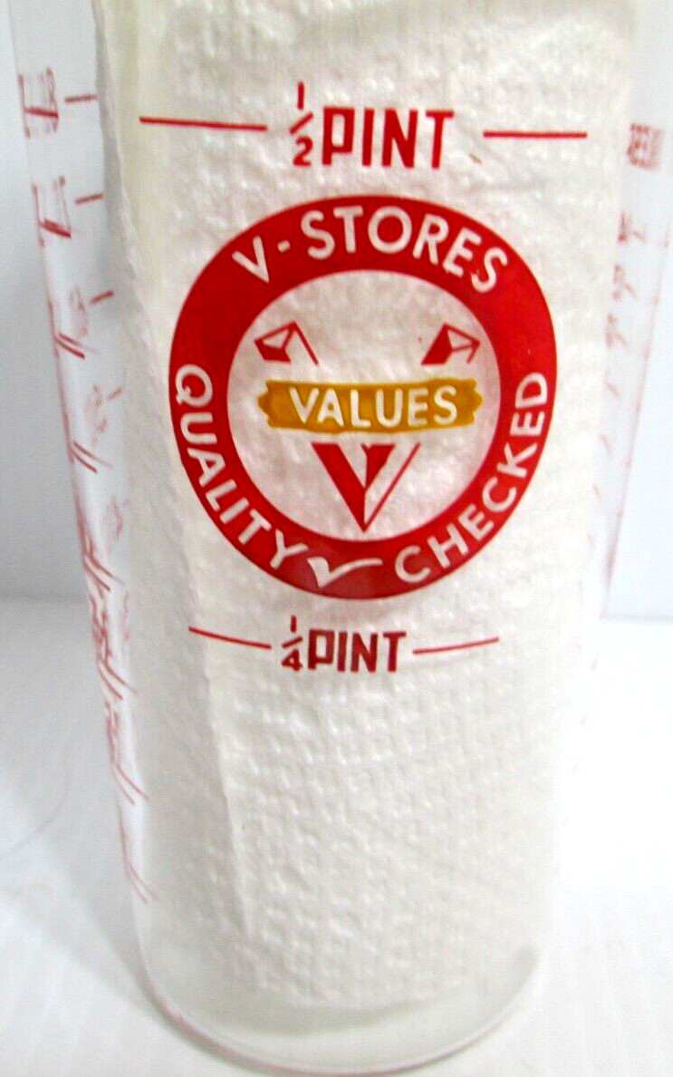 Vintage V-Stores Values Quality Checked Advertising Measuring Glass 8 oz. 4 3/4″
