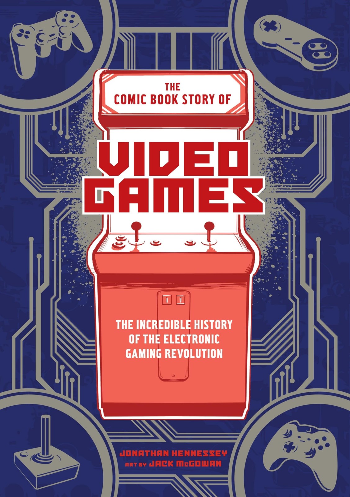 The Comic Book Story of Video Games: The Incredible History of the Electroni…