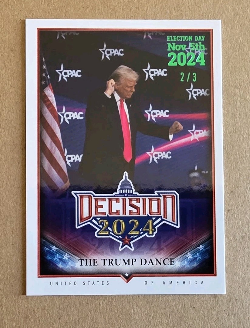 Decision 2024 Update Donald Trump #203 Trump Dance Green Foil Election Day # 2/3