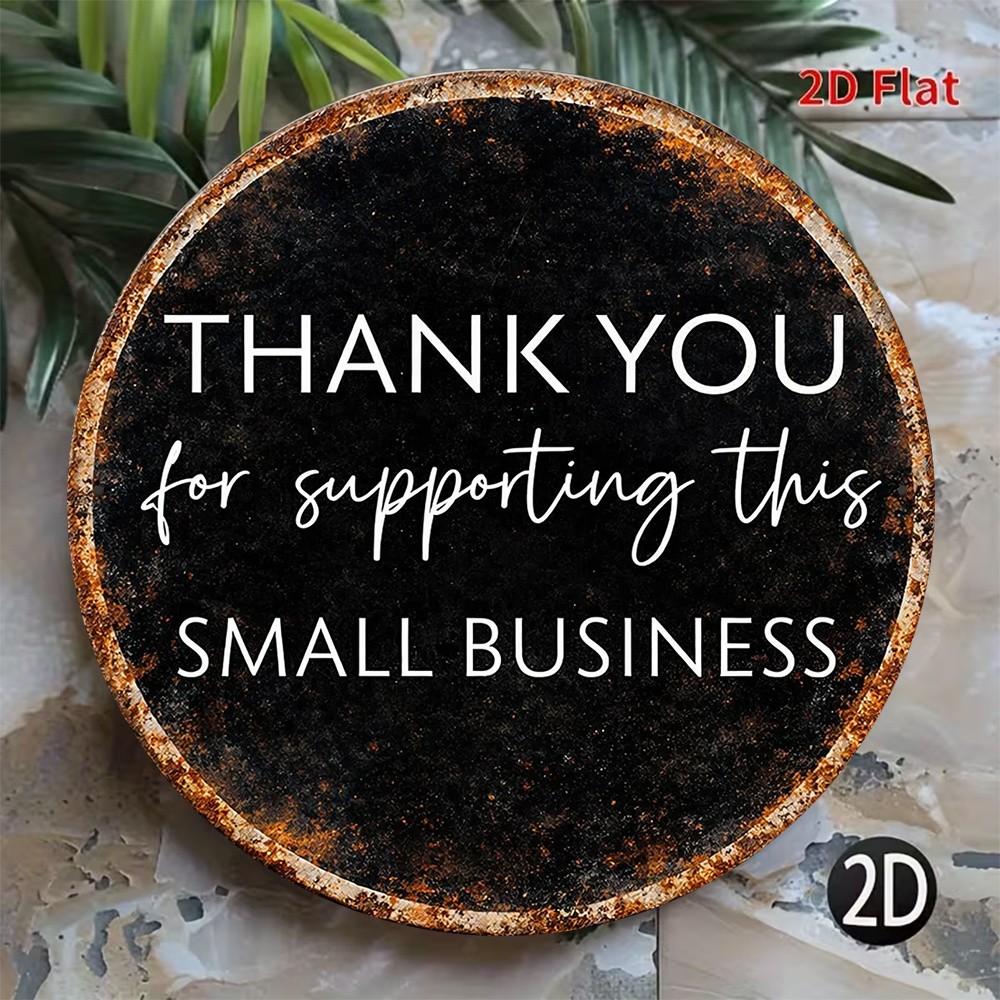 2D Flat, Vintage Round “Thank You for Supporting This Tin Metal Signs Home Décor