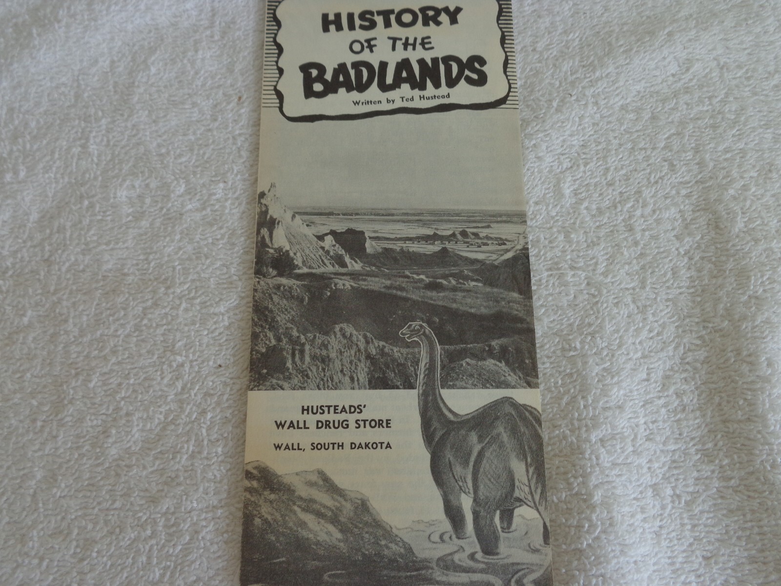 History Of The Badlands Wall Drug SD. Brochure Pamphlet Vacation Travel Vintage