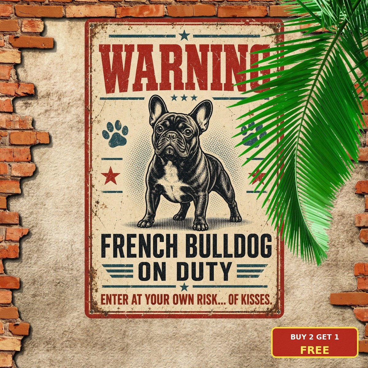 French Bulldog Warning Sign Humorous Cafe Restaurant Metal Tin Plaque 8×12