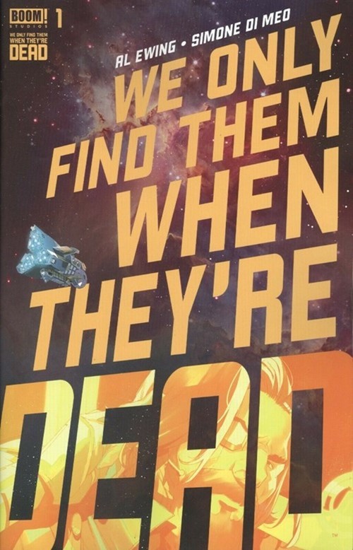 We Only Find Them When They’re Dead #1 in 50 Frison or in 10 Ward Cover A NM/MT
