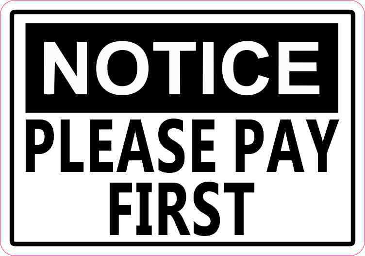 5×3.5 Notice Please Pay First Magnet Vinyl Magnetic Business Door Sign Magnets