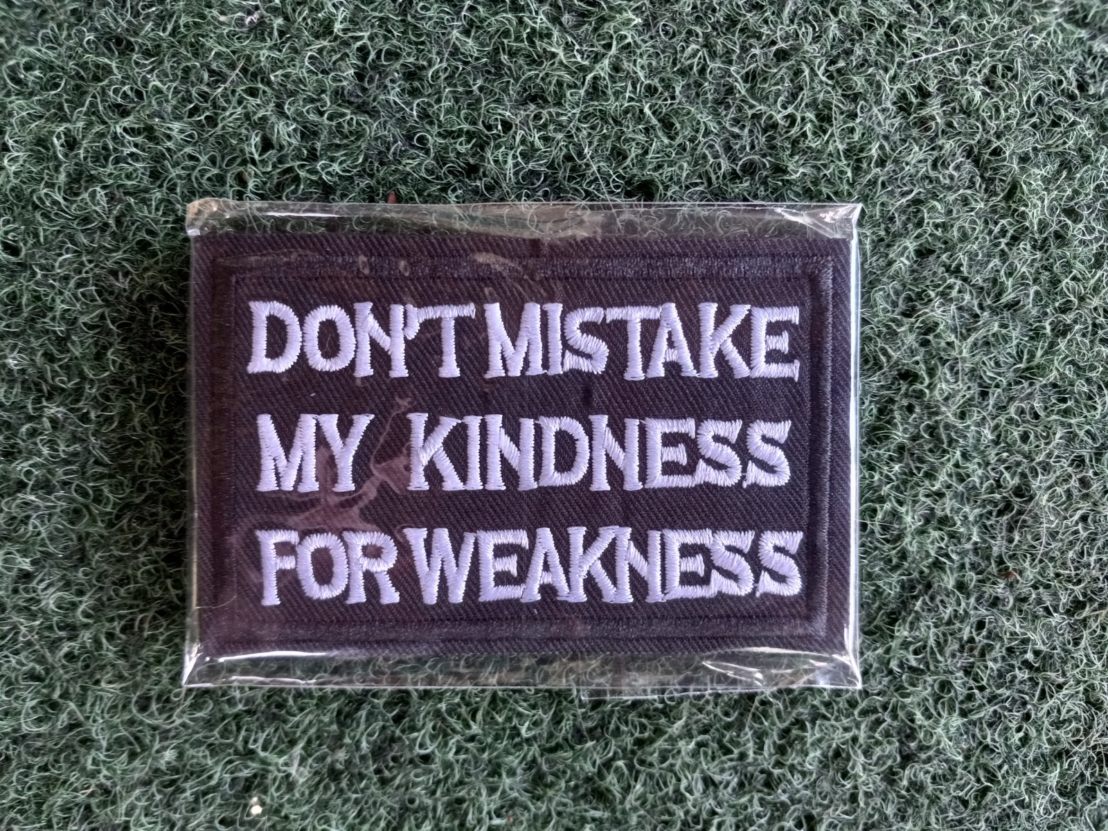 Don’t Mistake My Kindness for Weakness Hook & Loop Tactical Airsoft Morale Patch