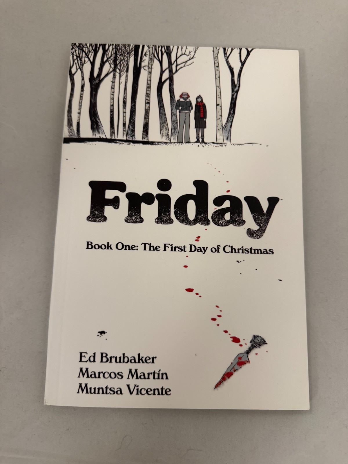 Friday: Book One The First Day of Christmas Image Softcover TPB – Ed BruBaker