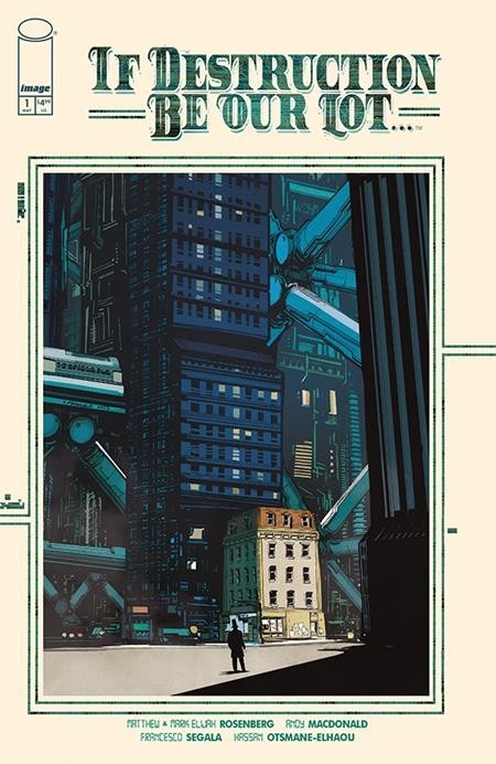 IF DESTRUCTION BE OUR LOT #1 | Select Covers | Image Comics NM 2026