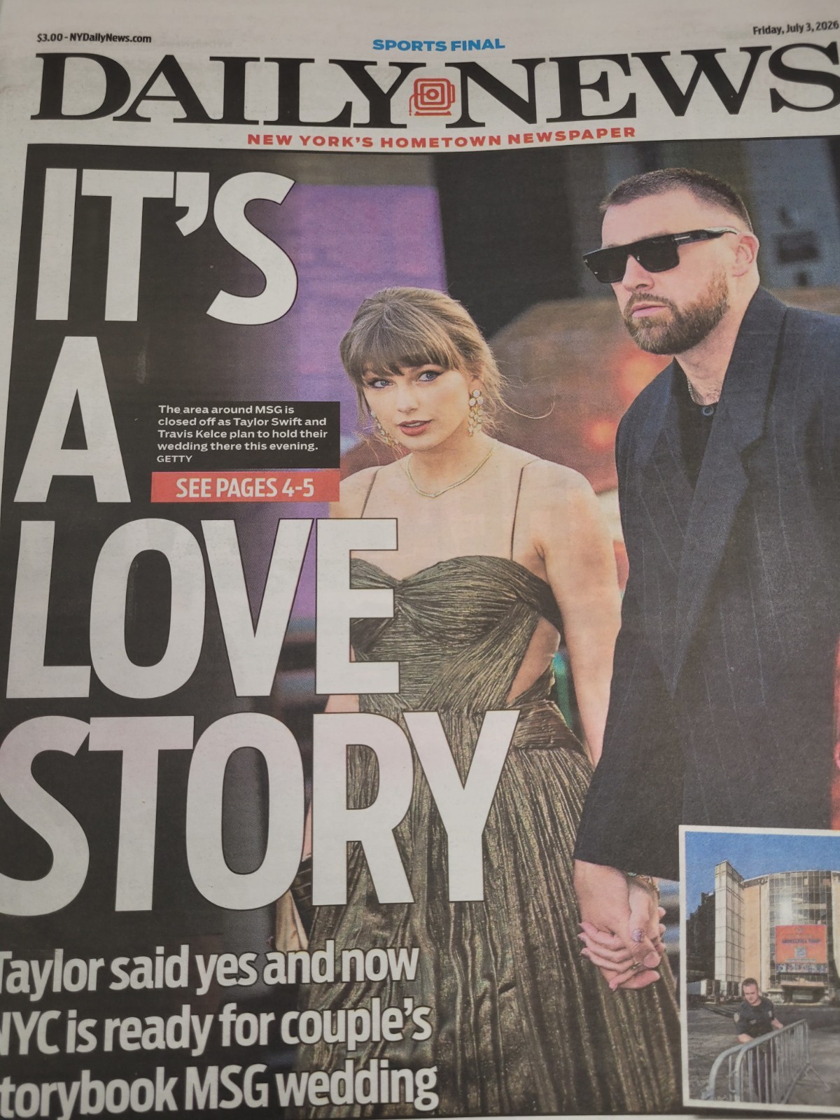IT’S A LOVE STORY TAYLOR SWIFT TRAVIS MSG WEDDING NY DAILY NEWS 7/3 2026