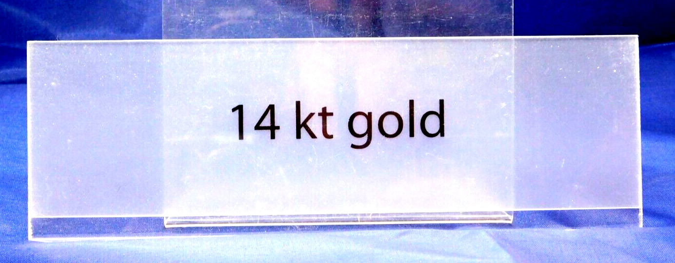 Store Display Plaque 14 kt gold Acrylic 7 x 2 1/4 Inches 3/32 Depth 18 x 5 cm