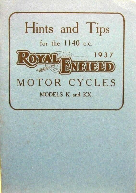 1937 Royal Enfield Motorcycles Hints & Tips For Models- 1140c.c K & KX