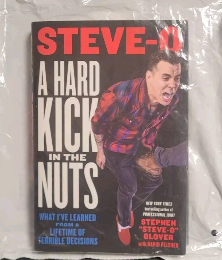 Steve-O A Hard Kick in the Nuts SIGNED Stephen “Steve-O” Glover