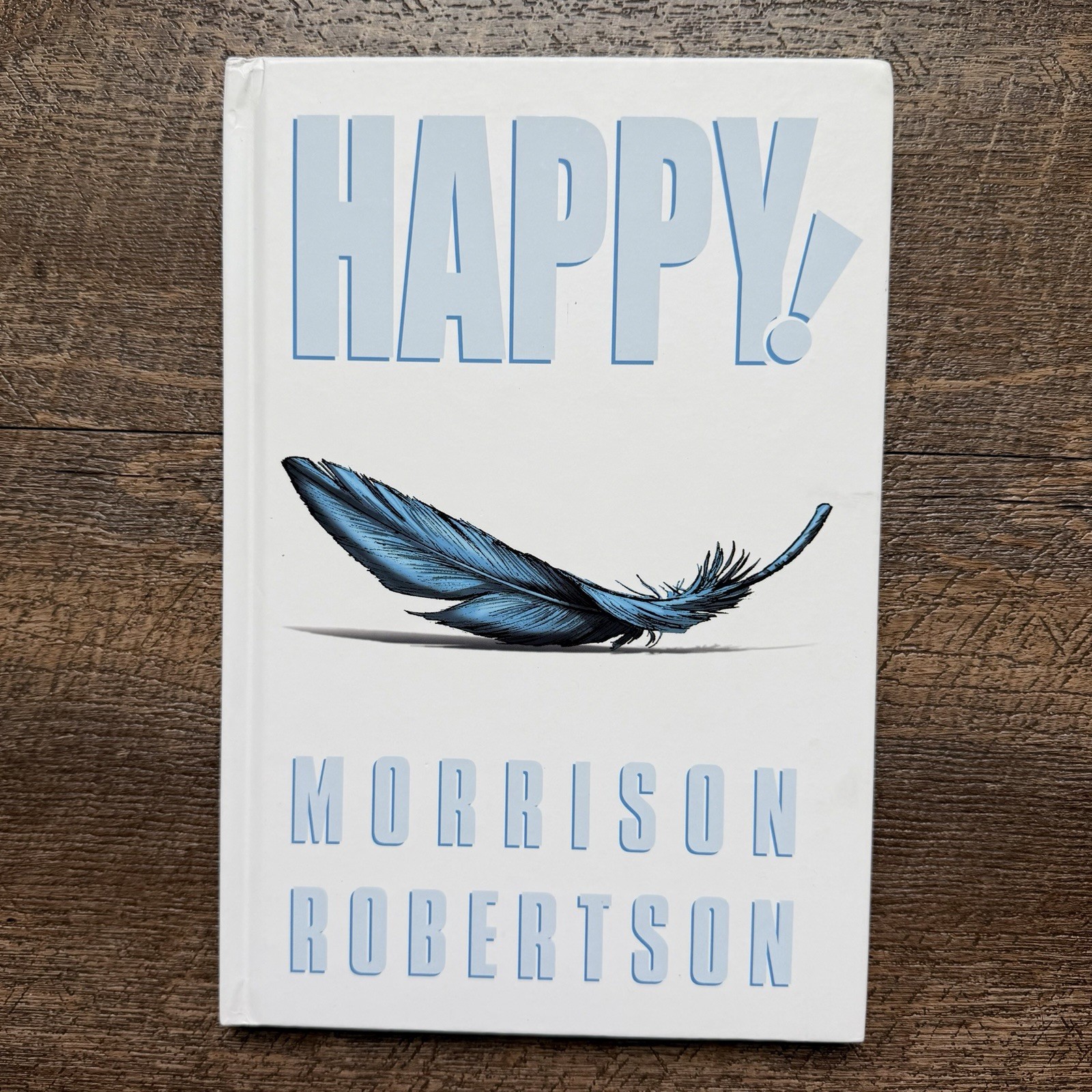 Happy Deluxe Hardcover 1st Printing 2013 Hardcover Morrison & Robertson Image