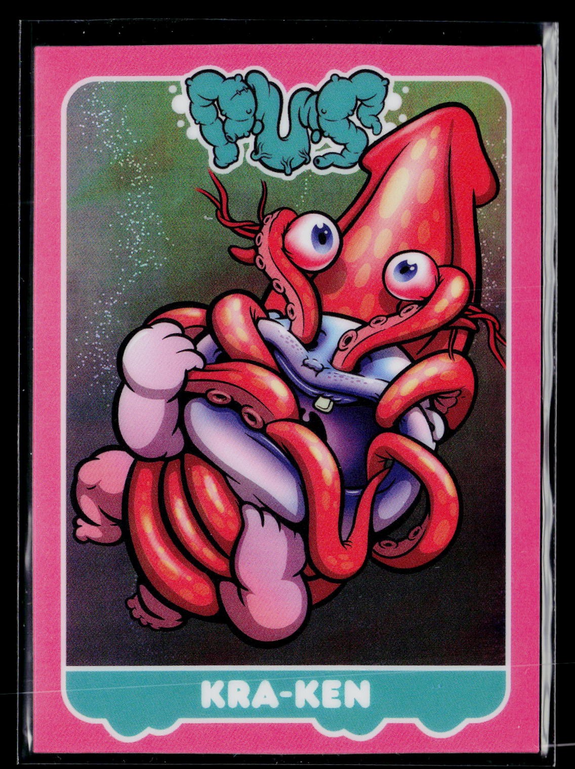 GET A GRIP Poor Unfortunate Souls By Garbage Pail PUS # Kra-ken /20