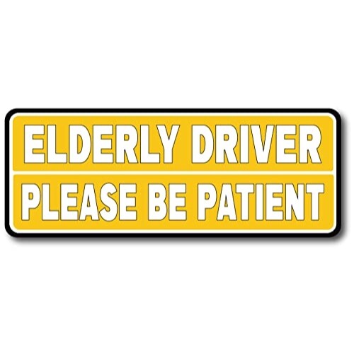 Elderly Driver, Please Be Patient Magnet Decal, 3×8 Inches, Automotive Magnet
