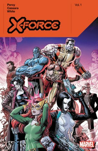 X-Force by Benjamin Percy Vol. 1 by Benjamin Percy: New