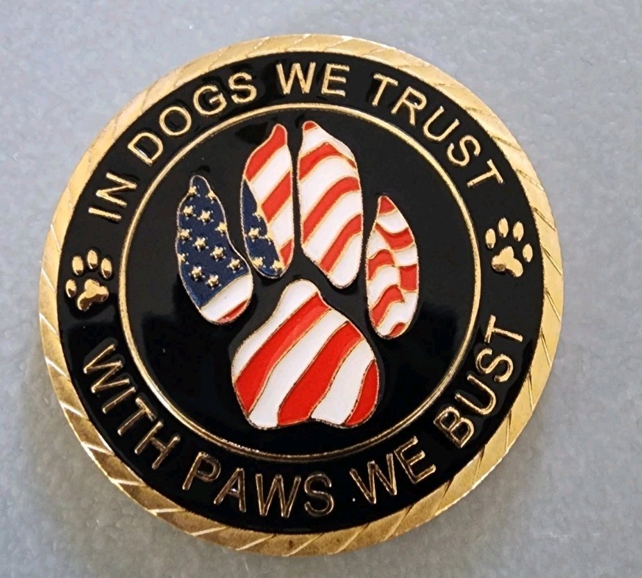 Police K9 In Dogs We Trust With Paws We Bust Challenge Coin