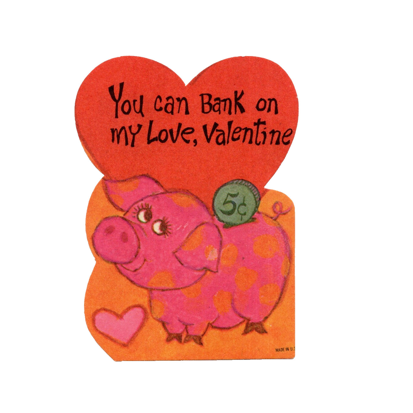 Vintage Valentine Card, Polka Dot Piggy Bank “YOU CAN BANK OF MY LOVE”