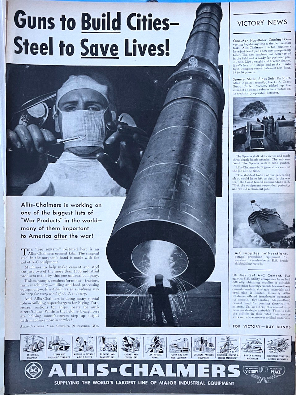 1943 magazine ad for Allis-Chalmers – Guns to build Cities, Steel to Save Lives