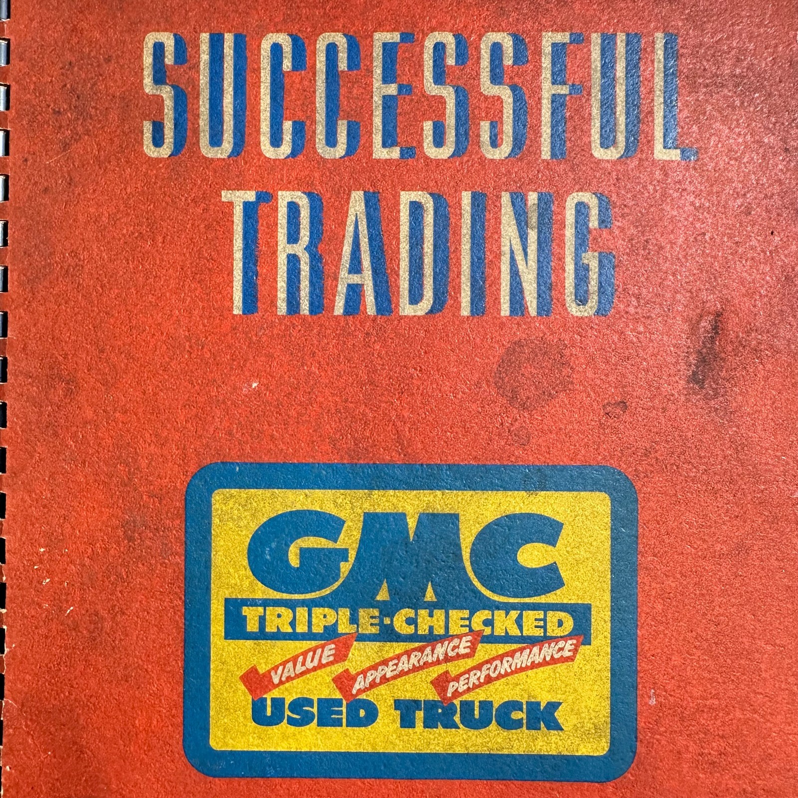 1950s Successful Trading GMC Triple Checked Used Truck Dealer Training Manual