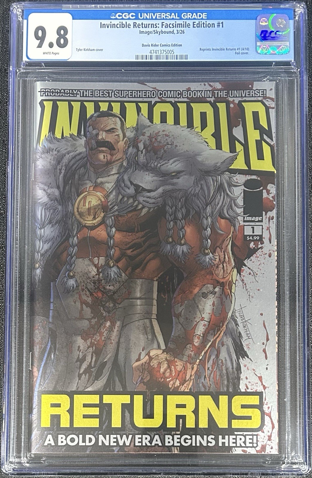 Invincible Returns Facsimile #1 CGC 9.8 Tyler Kirkham Thragg Foil Variant