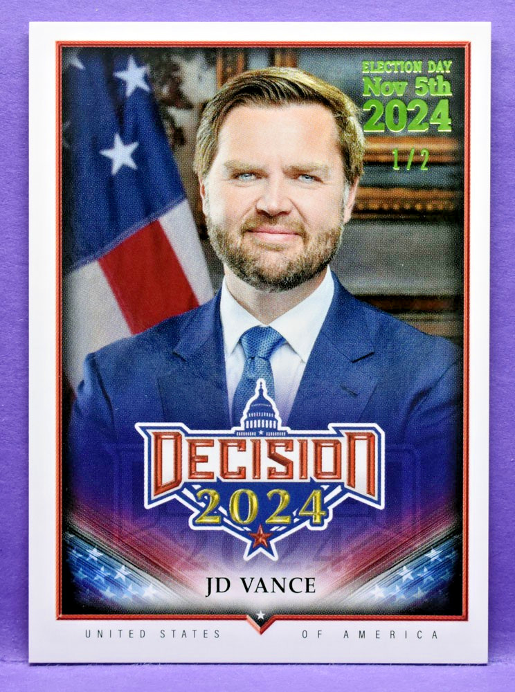 JD Vance Decision 2024-25 Update #204 RARE LIME GREEN FOIL ELECTION DAY #’d 1/2*