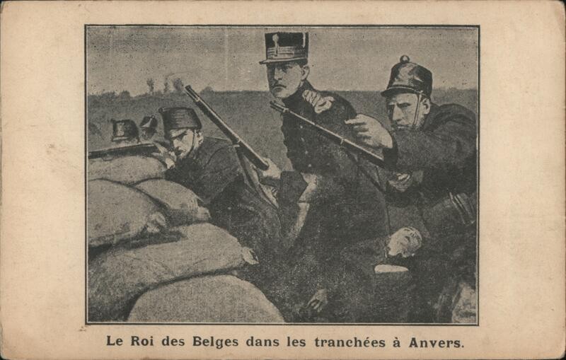 Antwerp, Belgium Le Roi des Belges dans les tranchees Anvers Vintage Postcard