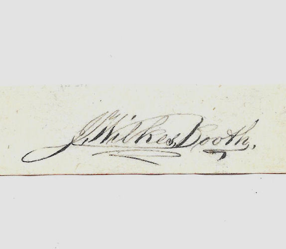 John Wilkes Booth Autograph Reprint On Genuine Original Period 1860s Paper