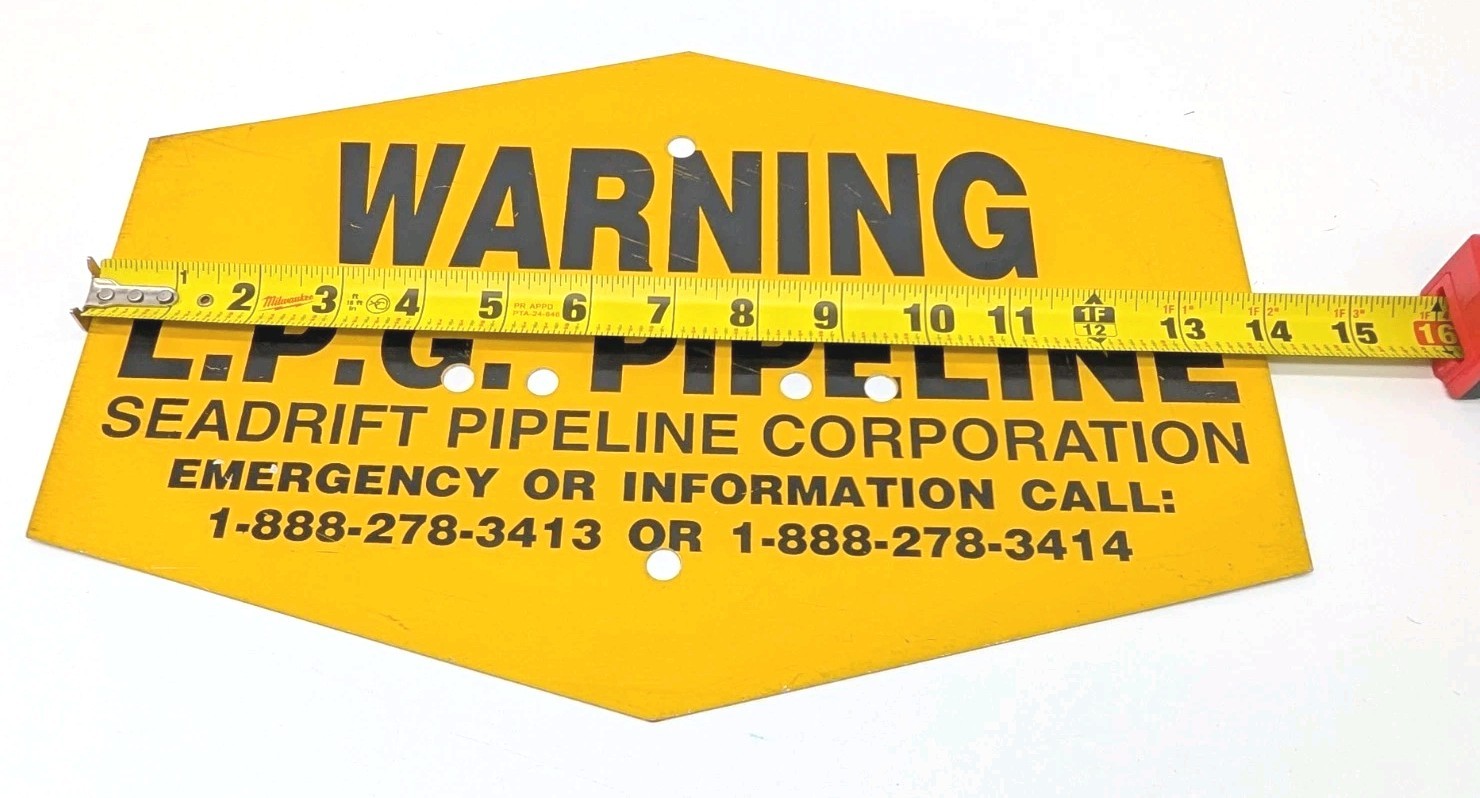 LPG Pipeline Metal Sign Warning Seadrift TX Petroleum Gasoline Oil Hexagon 9×14″