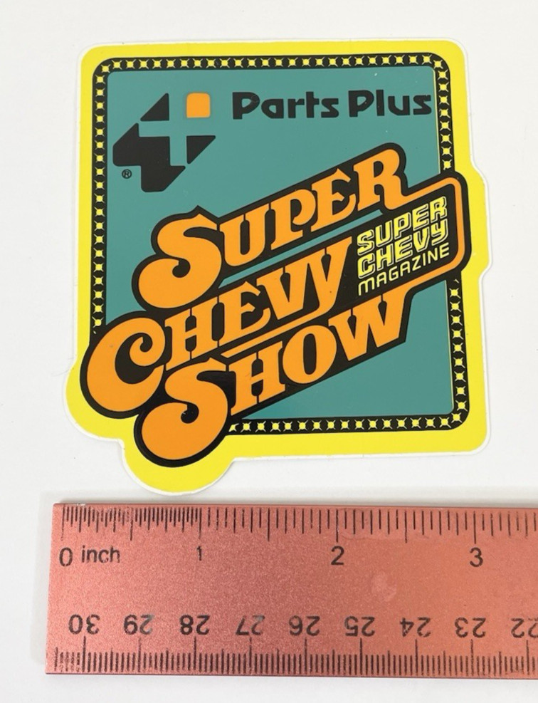 NEW Vintage PARTS PLUS SUPER CHEVY SHOW Decal Sticker Chevrolet Magazine