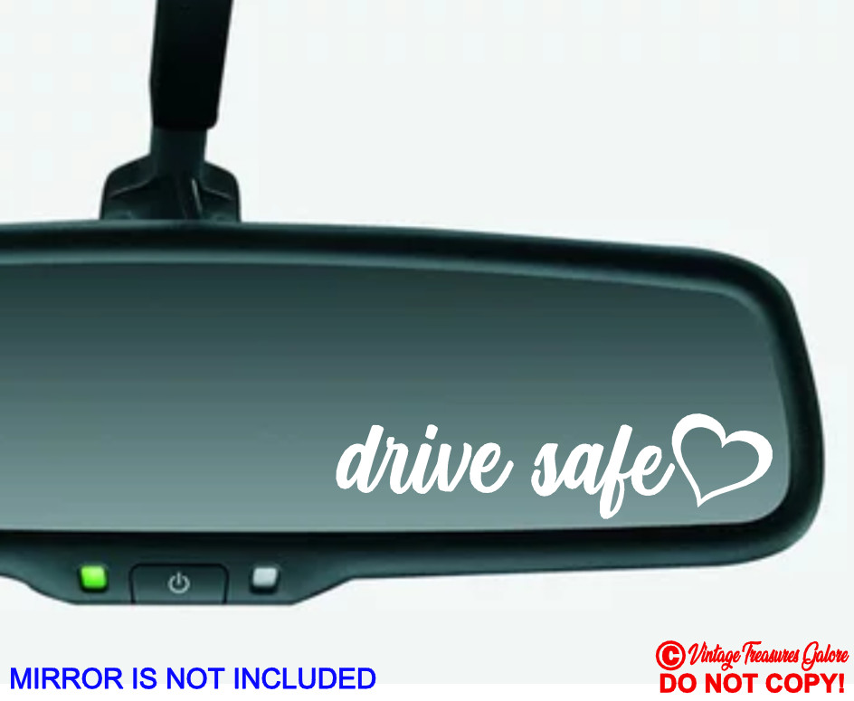DRIVE SAFE HEART Vinyl Decal Sticker Car Truck Van SUV RV Rear-View Side Mirror