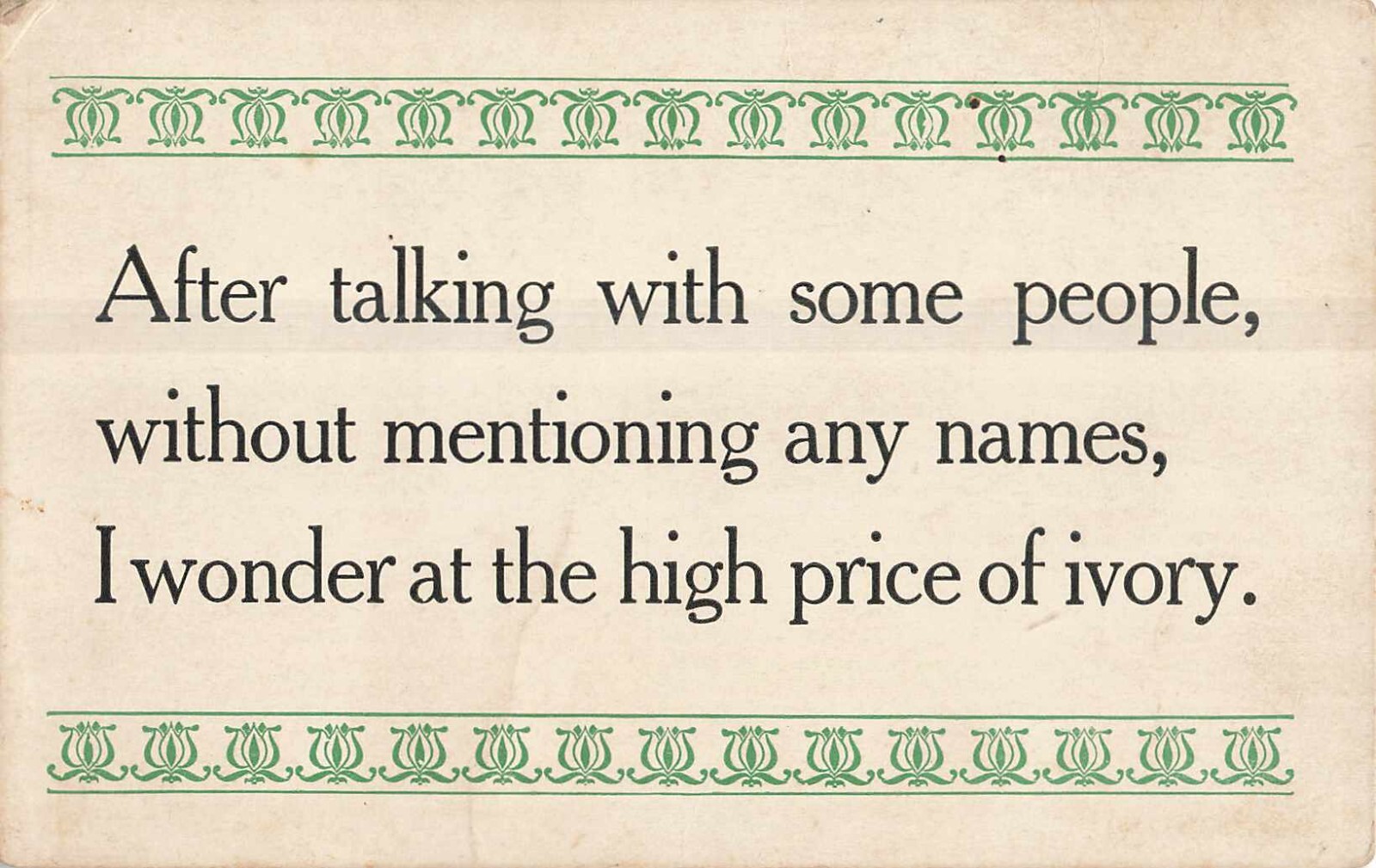 Old Comic Motto Postcard – After Talking With Some People, Without Mentioning…
