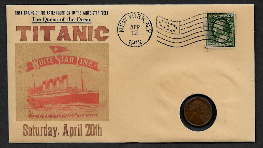 1912 Titanic with 117 year old stamp and coin on a Collector’s Envelope *581OP