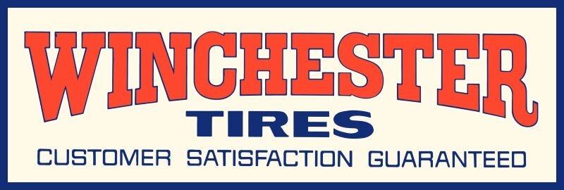 Winchester Tires, Satisfaction Guaranteed! NEW Metal Sign 6″x18″ Free Shipping