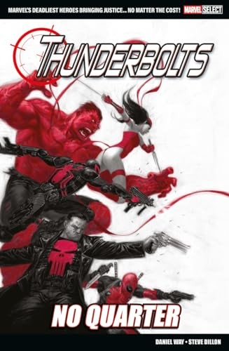 Marvel Select – Thunderbolts: No Quarter by Daniel Way Paperback / softback The