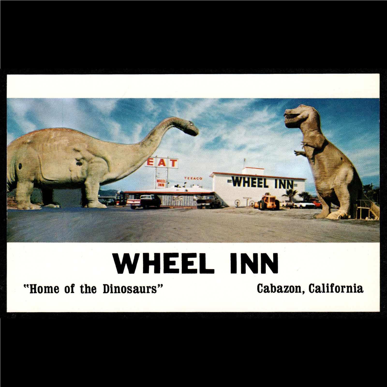 CA Cabazon, California; Wheel Inn + Pee-wee’s Dinosaurs: Unused Chrome POSTCARD