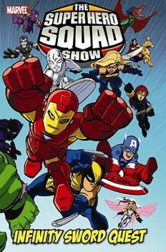 Marvel Super Hero Squad: Infinity Sword Quest – Hardcover By Son, Eugene – GOOD