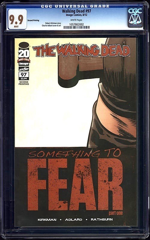 Walking Dead #97 Second Print Variant CGC 9.9 MINT 1of3 SOMETHING TO FEAR NO 9.8