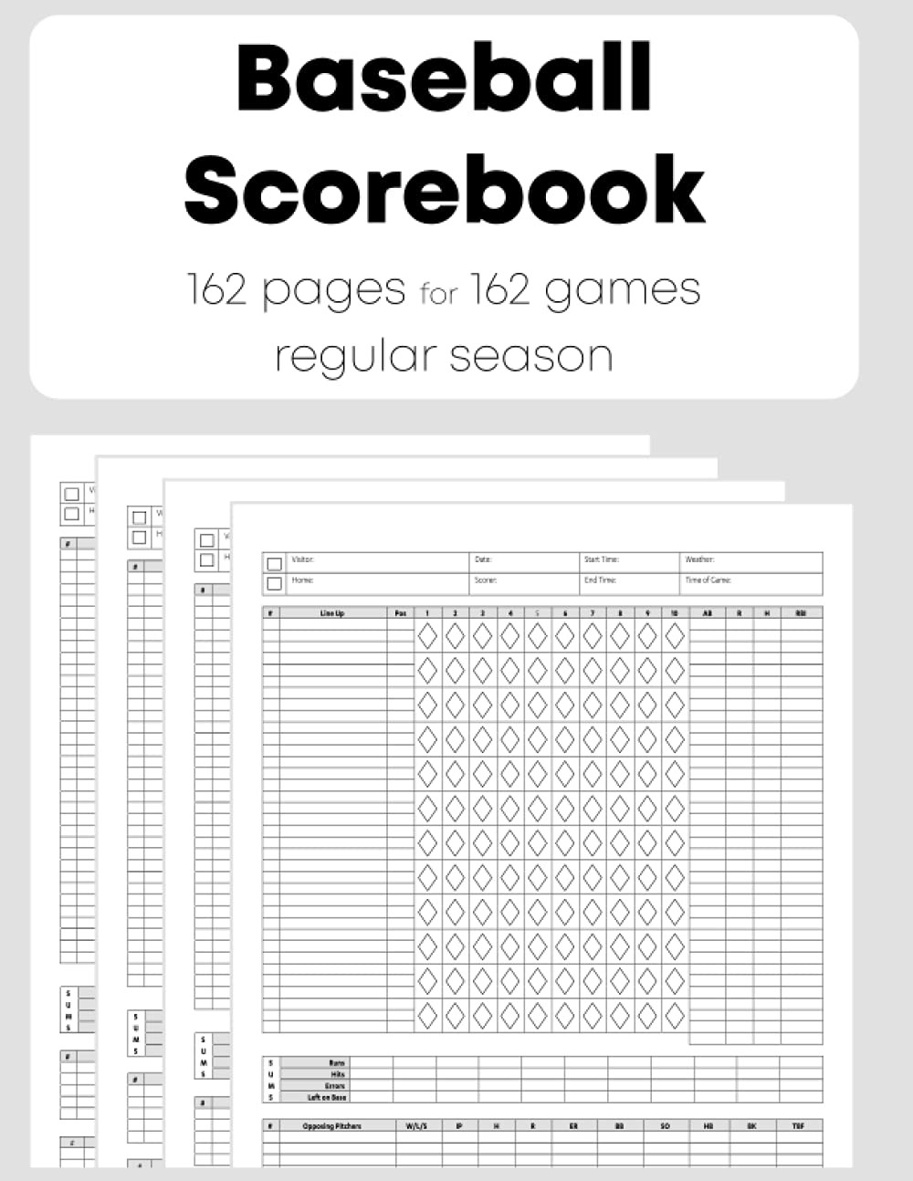 Baseball Scorebook 162 Pages for 162 Games Regular Season: the Full 162 Regul…