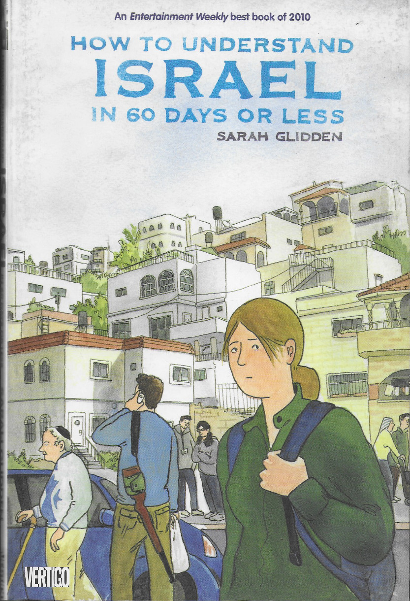 How to Understand Israel in 60 Days or Less by Sarah Glidden 2011 PB Vertigo