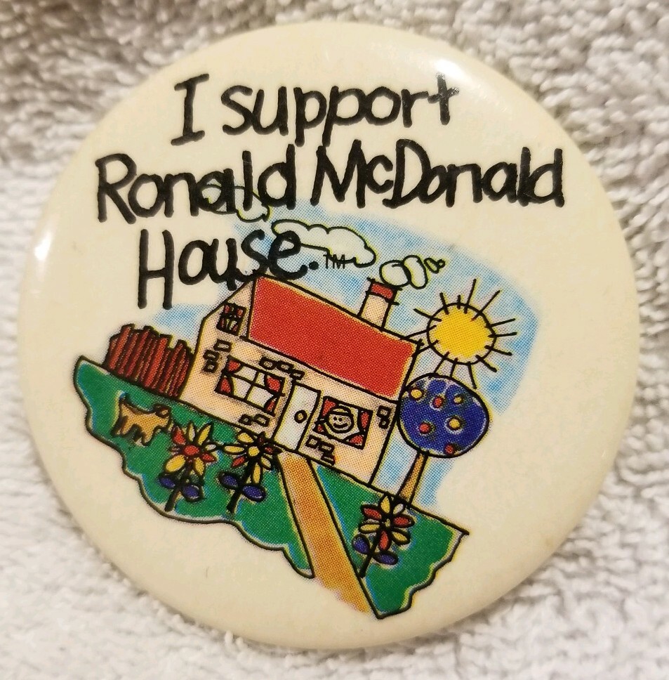 I Support Ronald McDonald House Pinback Button
